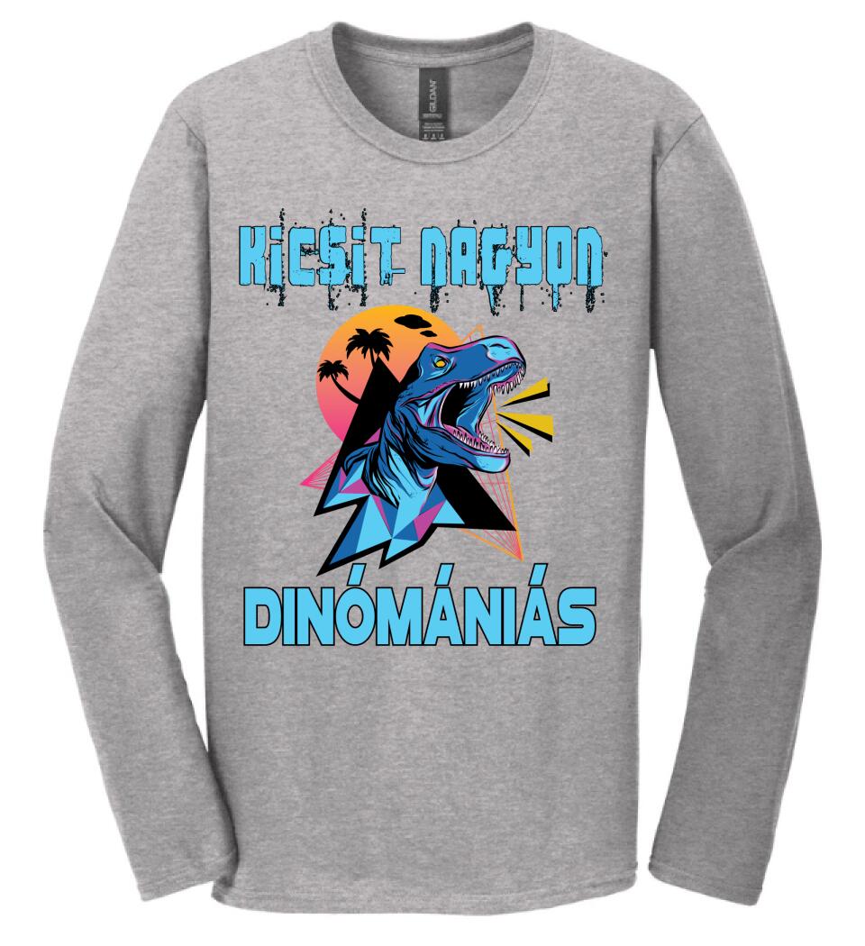 KICSIT NAGYON DINÓMÁNIÁS Póló