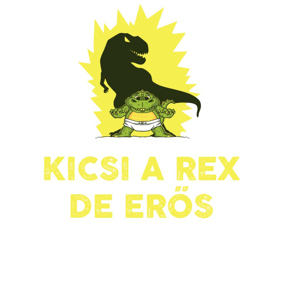 KICSI A REX DE ERŐS Póló
