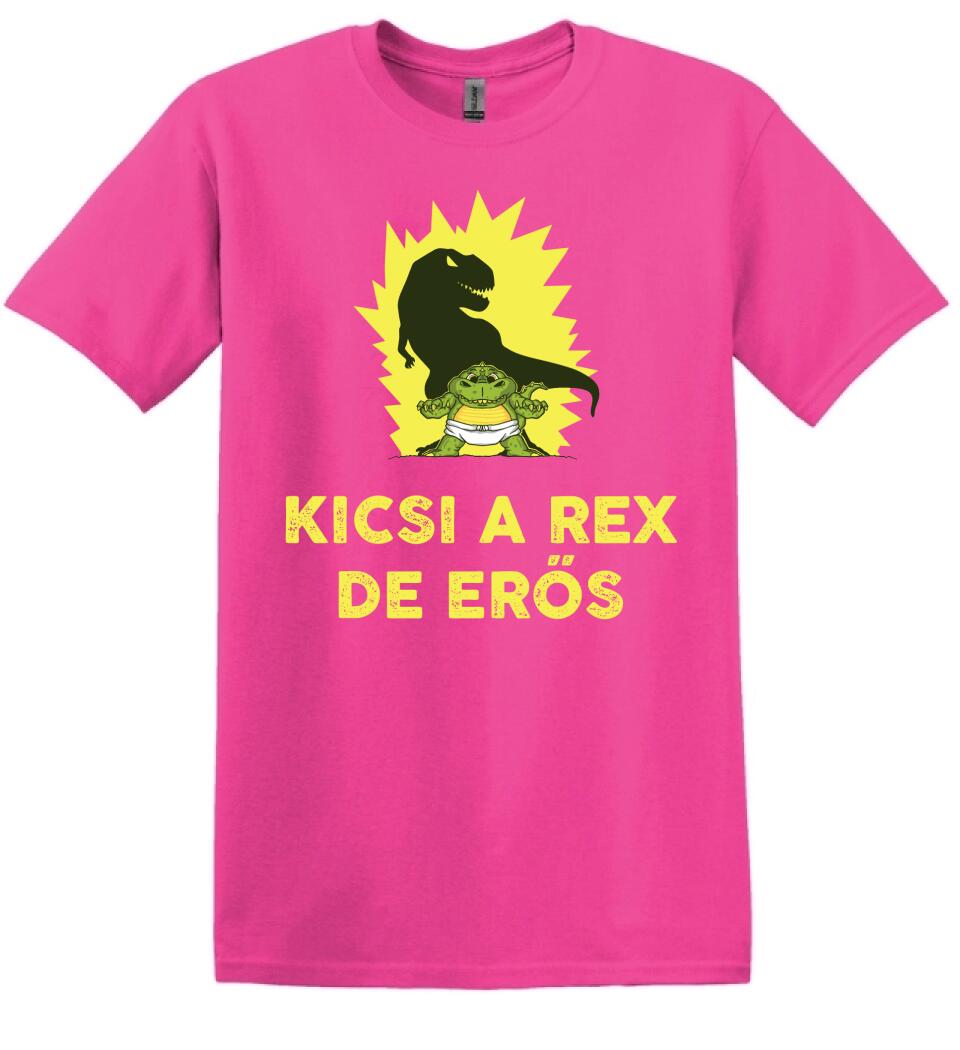 KICSI A REX DE ERŐS Póló