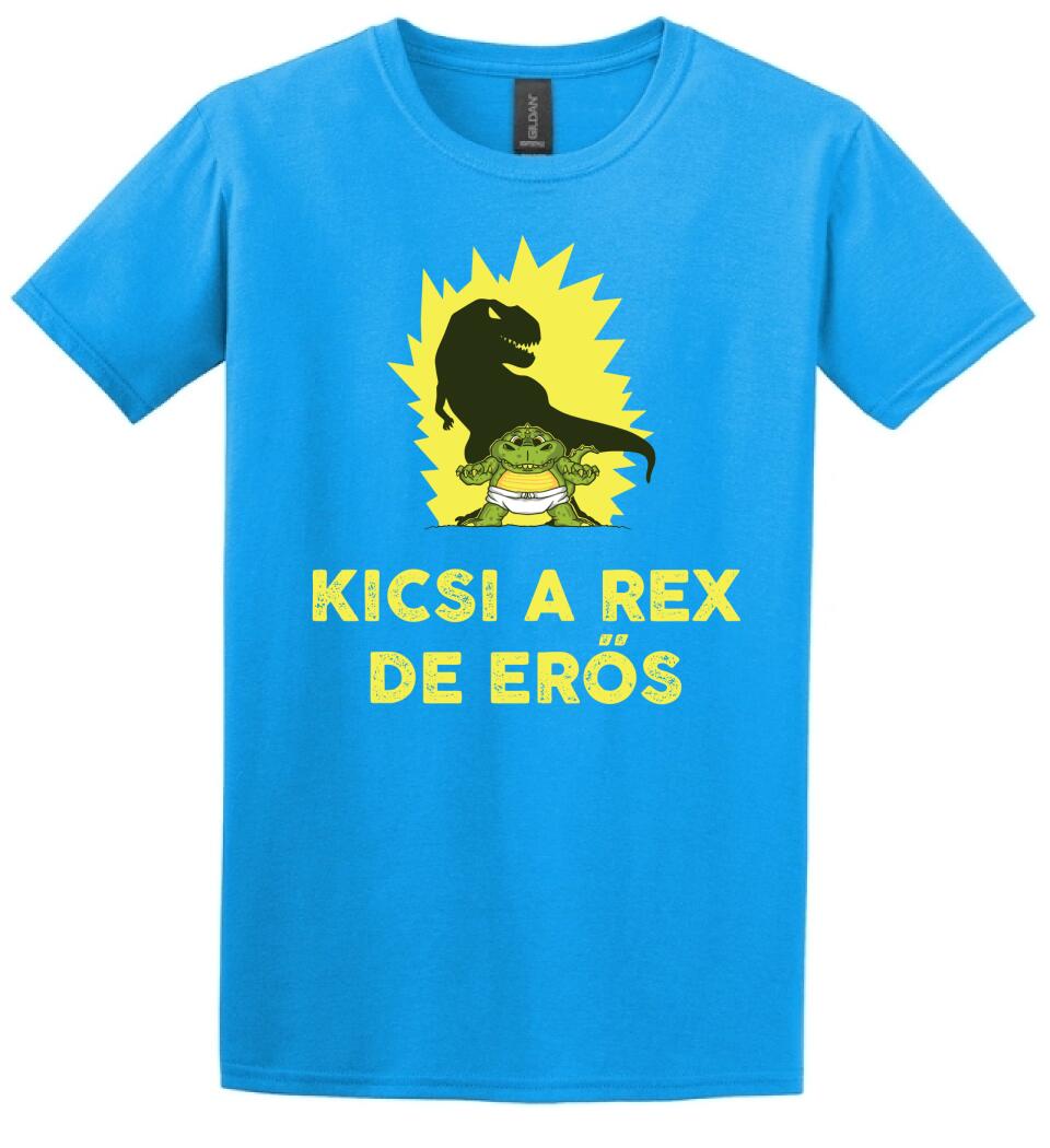 KICSI A REX DE ERŐS Póló