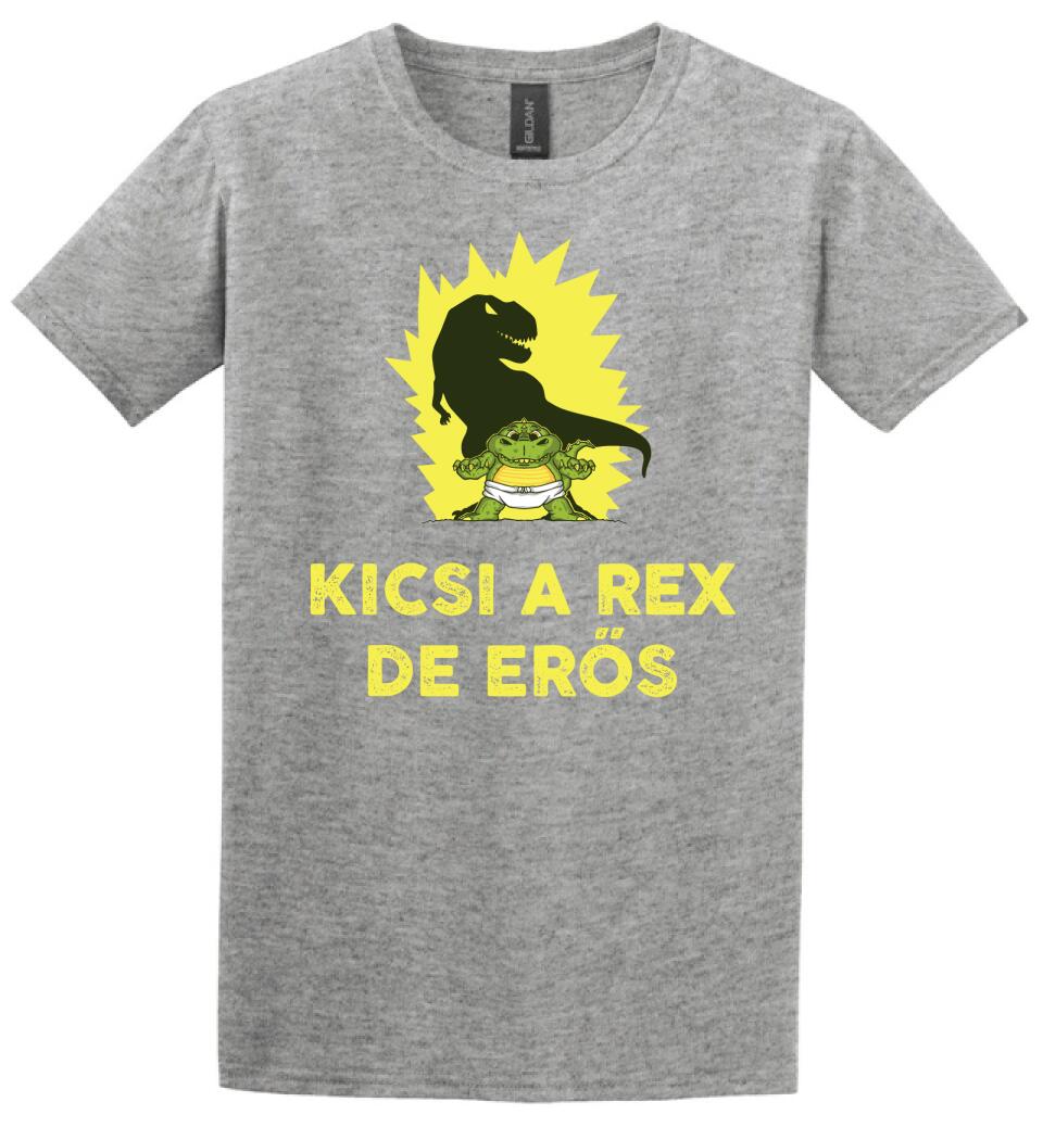 KICSI A REX DE ERŐS Póló