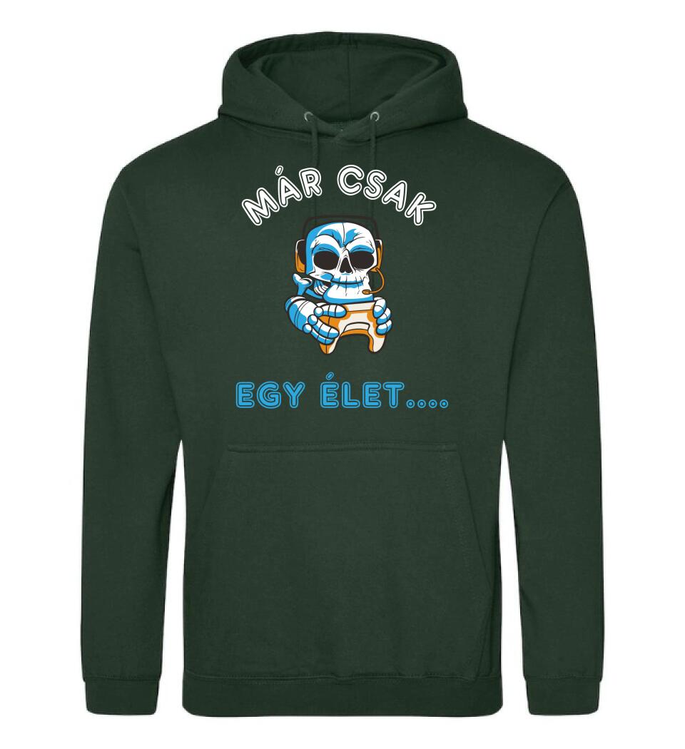 MÁR CSAK EGY ÉLET  Póló