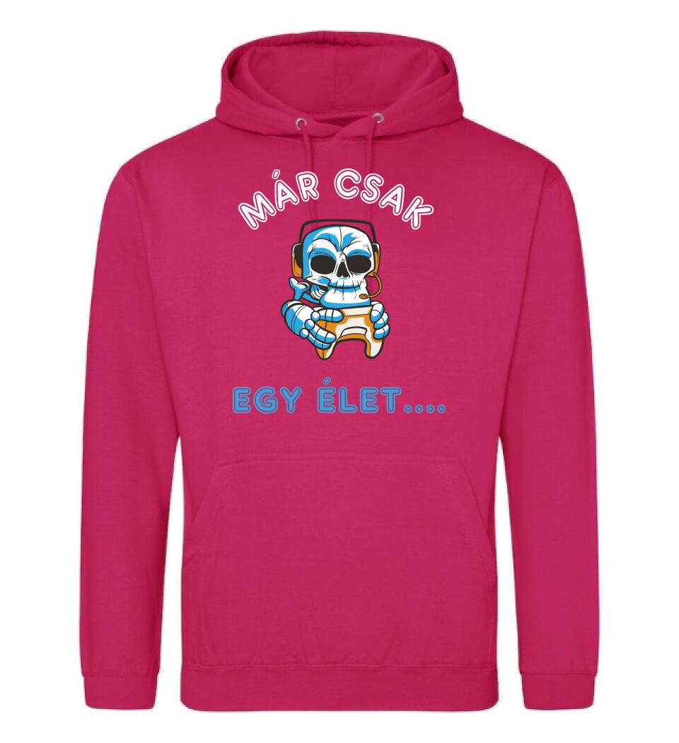 MÁR CSAK EGY ÉLET  Póló