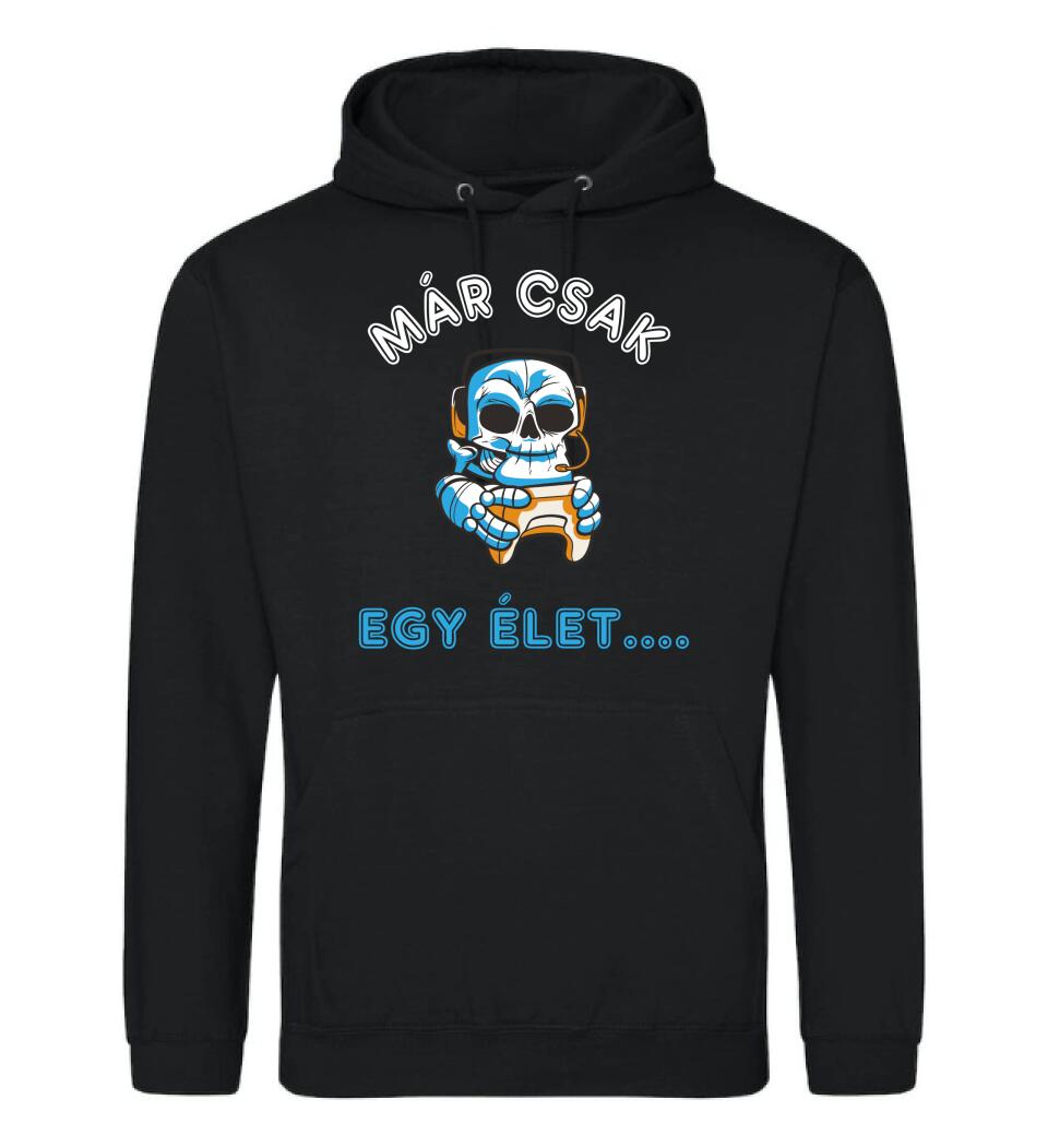 MÁR CSAK EGY ÉLET  Póló