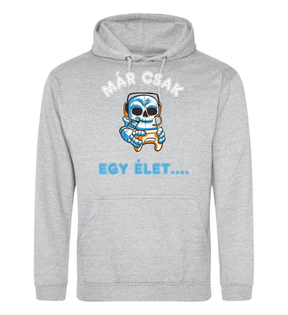 MÁR CSAK EGY ÉLET  Póló