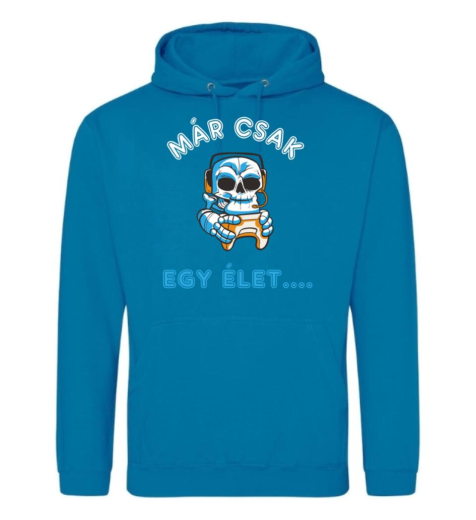 MÁR CSAK EGY ÉLET  Póló