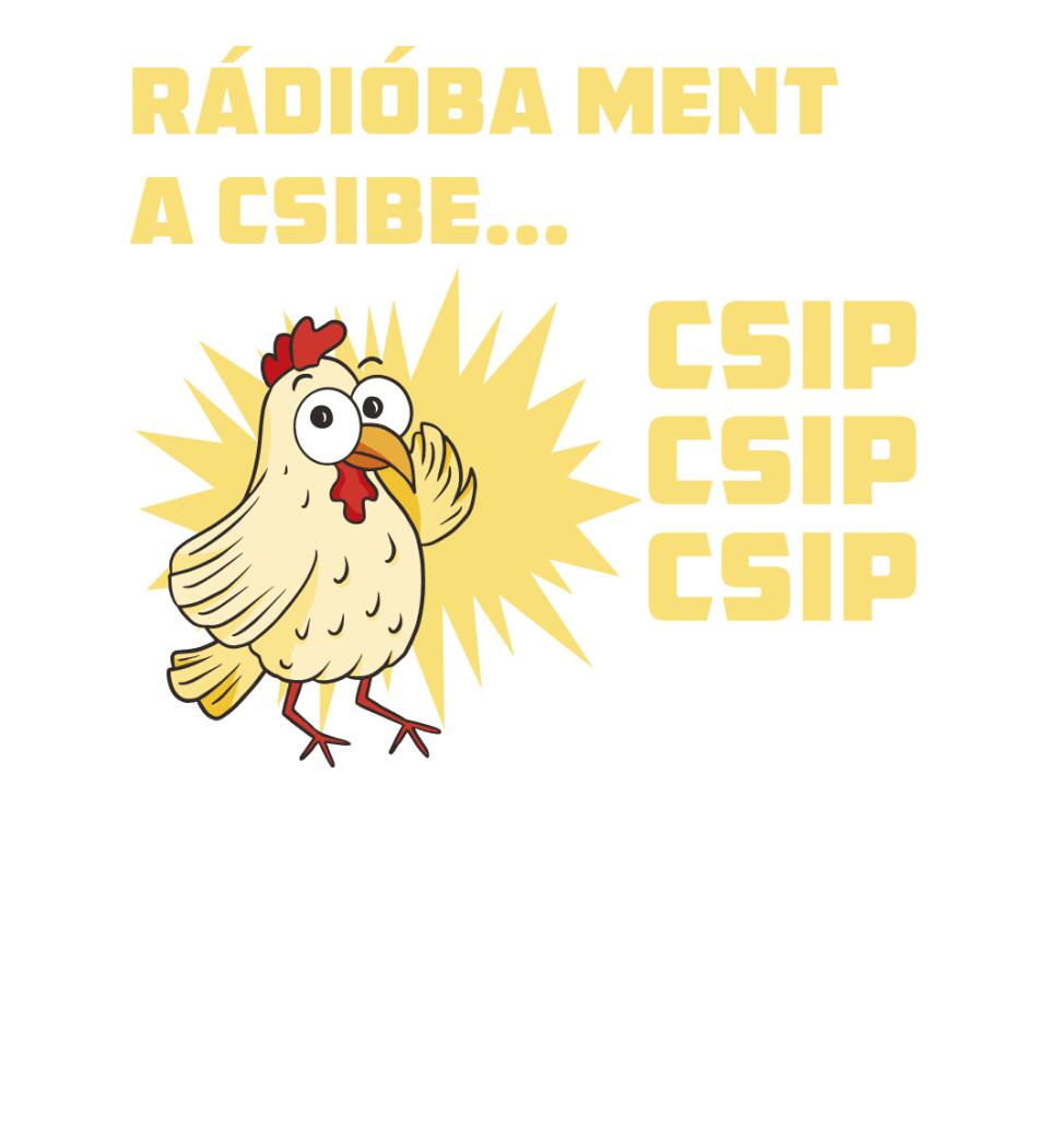 RÁDIÓBA MENTA CSIBE Póló