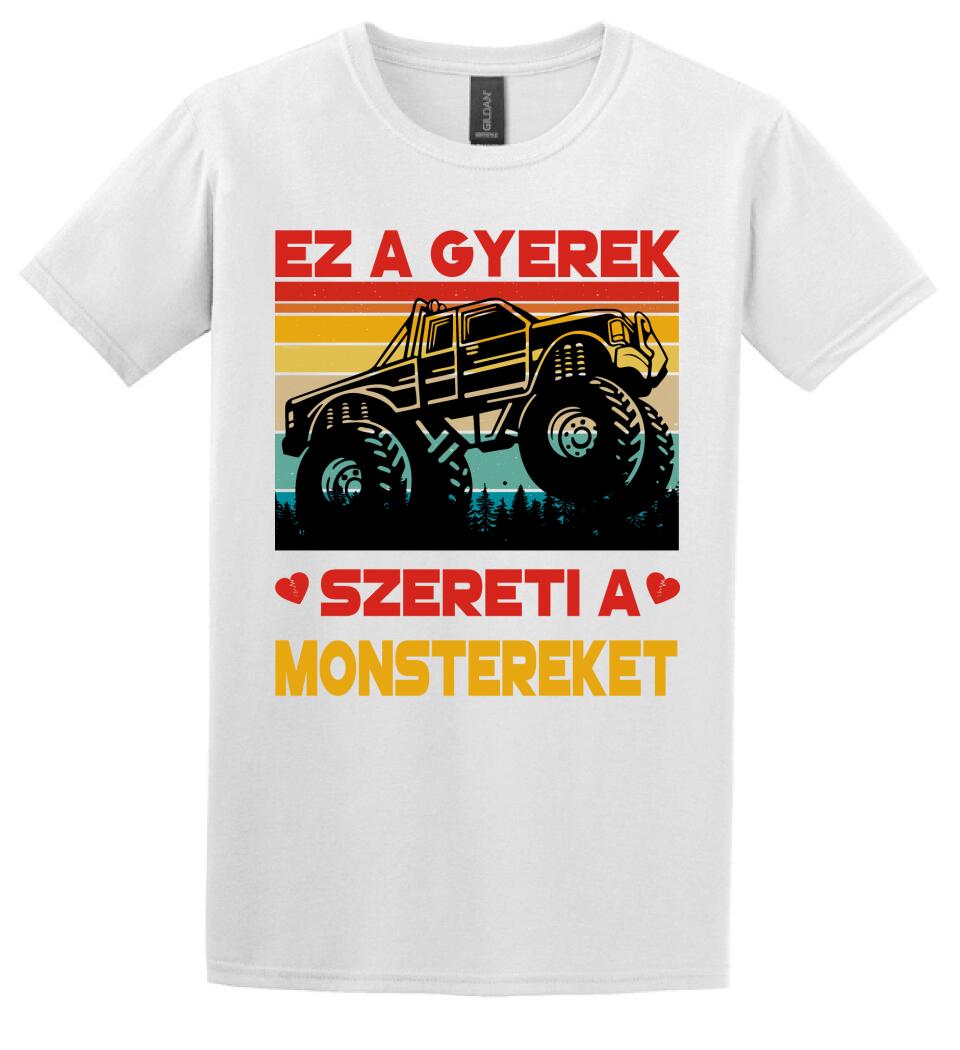 Ez a gyerek szereti a monstereket Póló