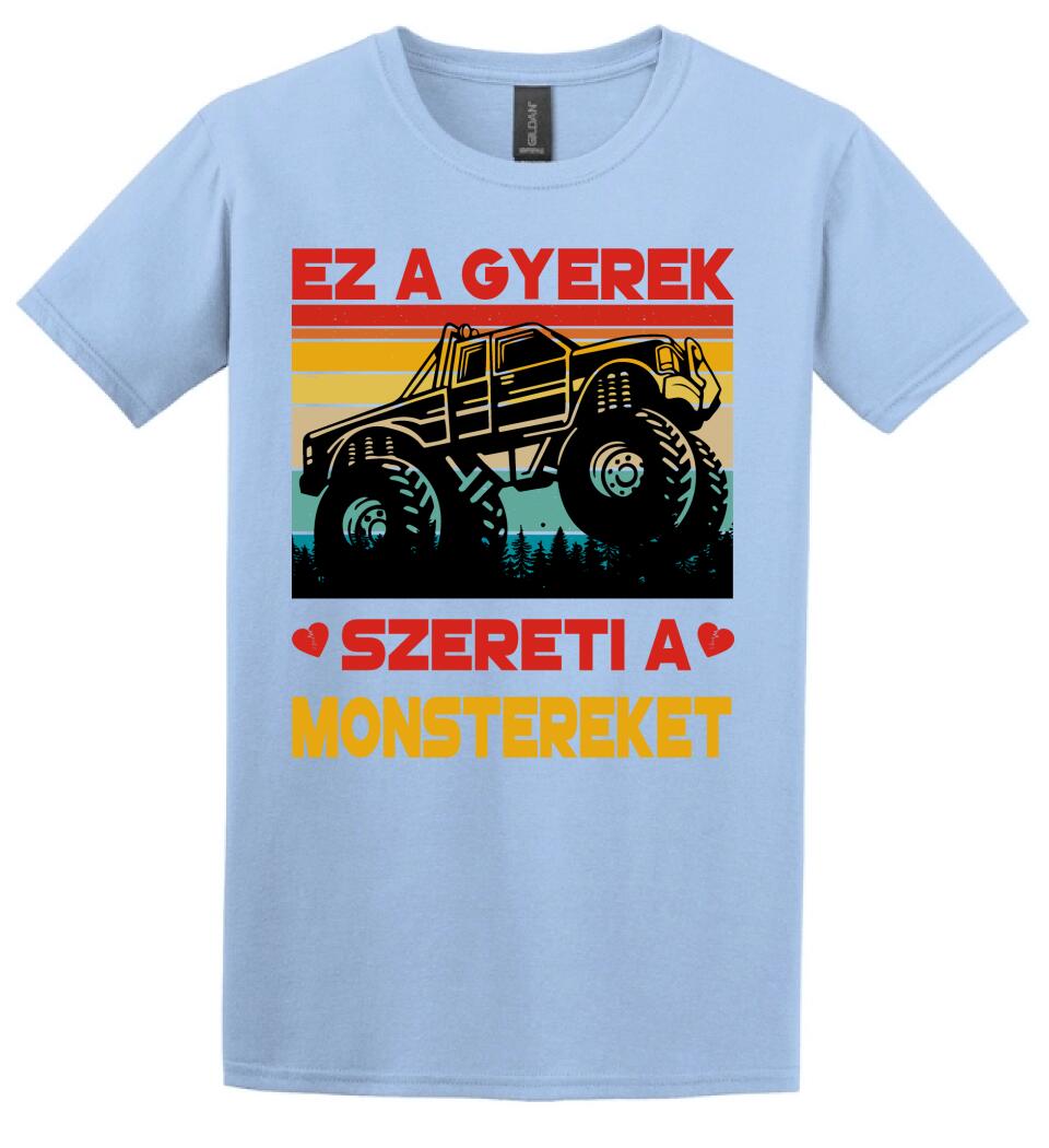 Ez a gyerek szereti a monstereket Póló