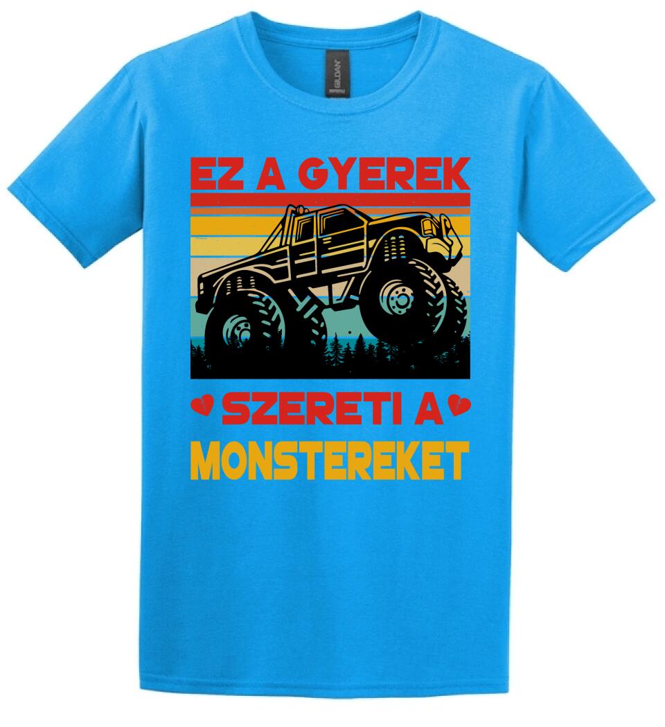 Ez a gyerek szereti a monstereket Póló