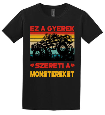 Ez a gyerek szereti a monstereket Póló