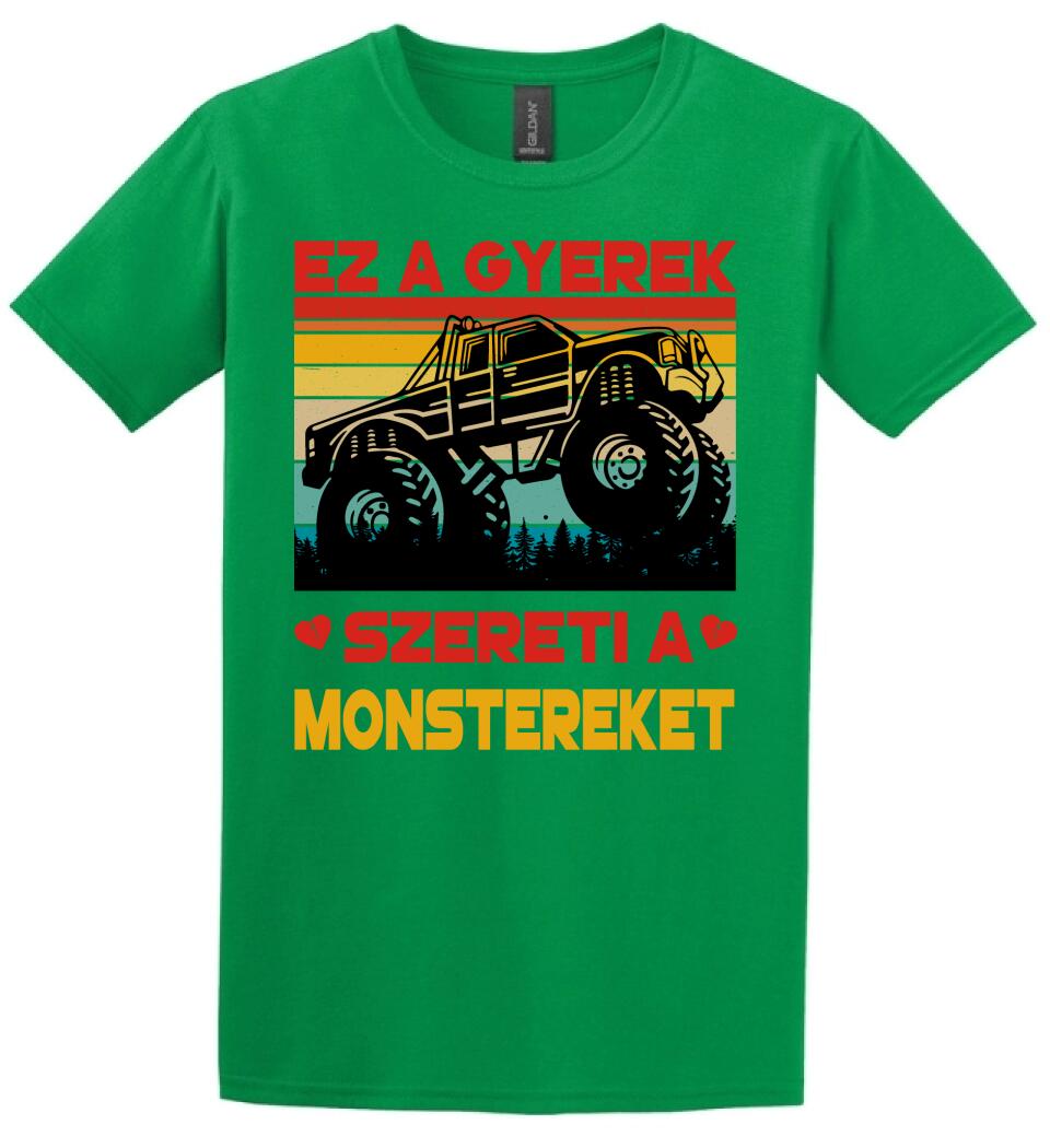 Ez a gyerek szereti a monstereket Póló