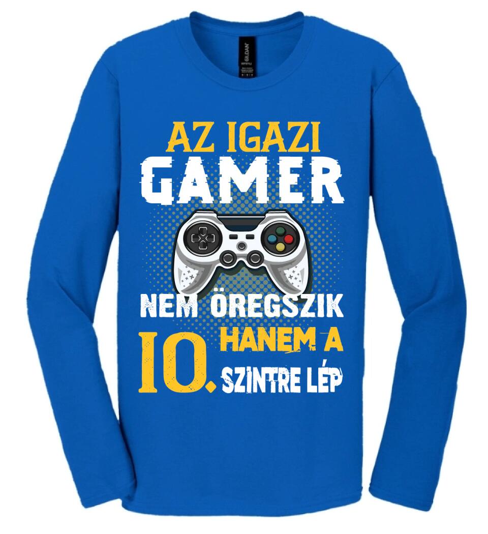 Az igazi Gamer nem öregszik szülinapi Póló