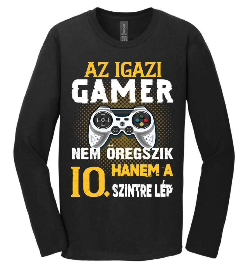 Az igazi Gamer nem öregszik szülinapi Póló
