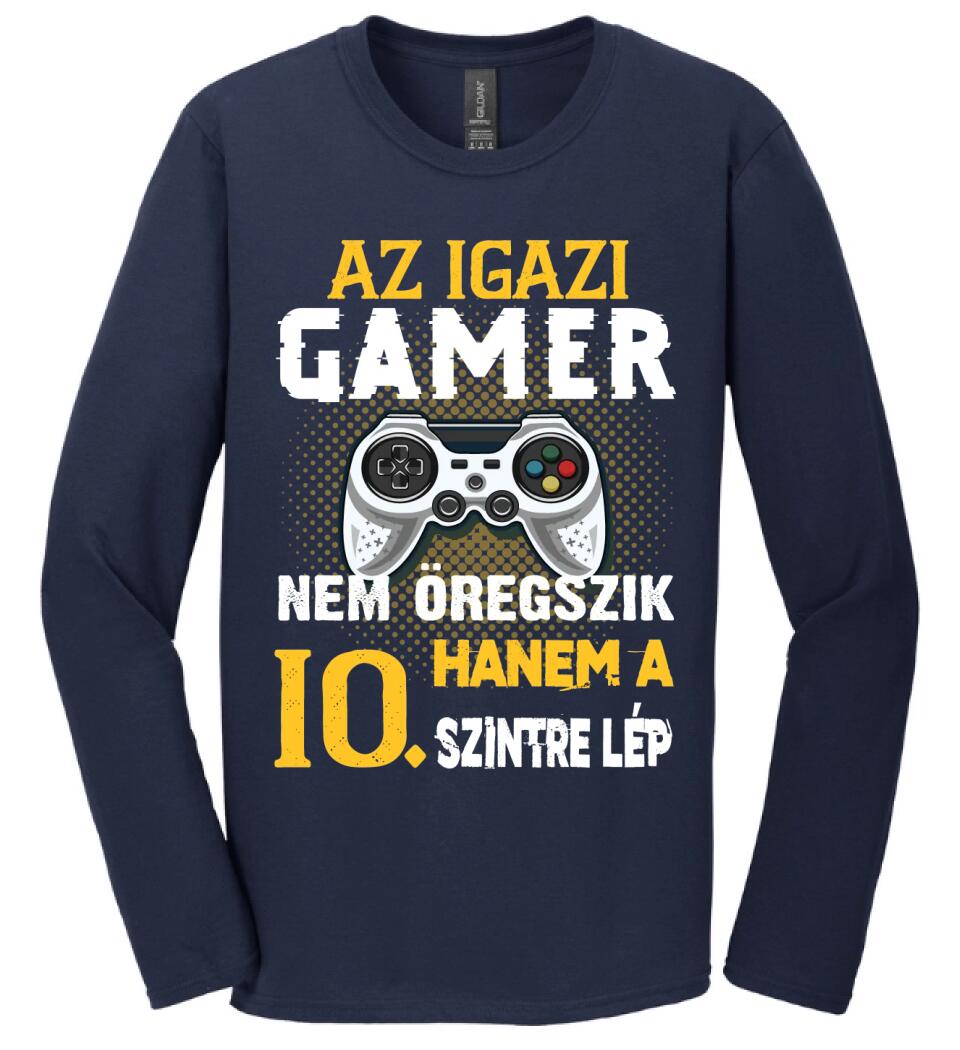 Az igazi Gamer nem öregszik szülinapi Póló