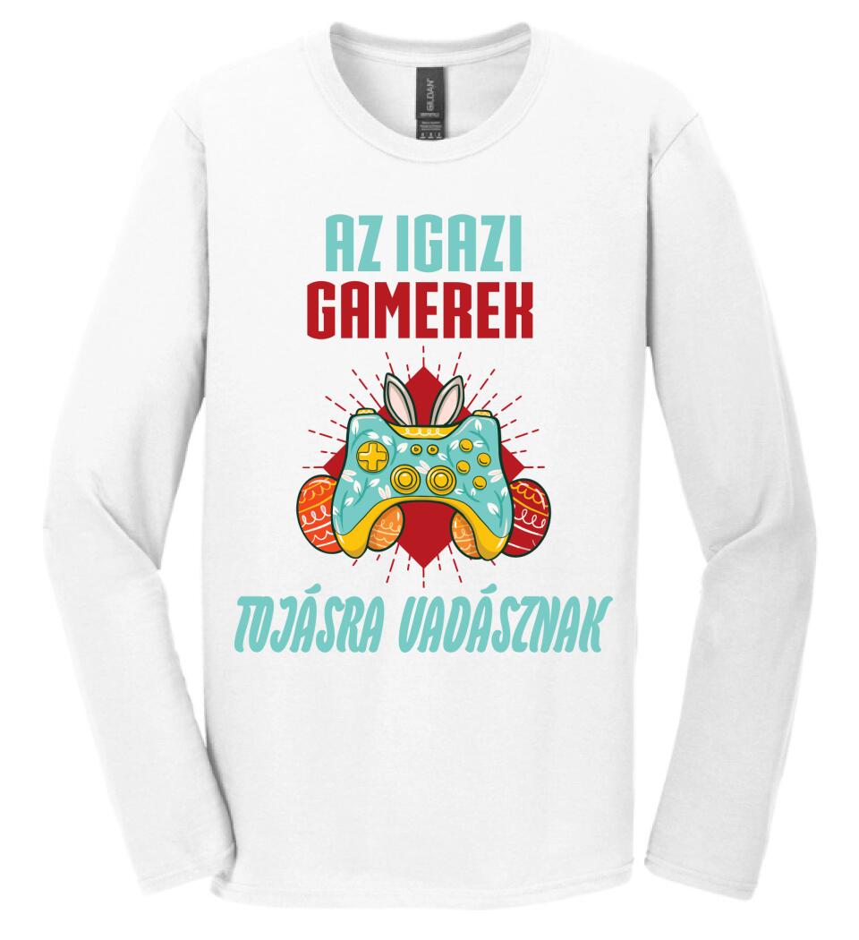 AZ IGAZI GAMEREK TOJÁSRA VADÁSZNAK Póló