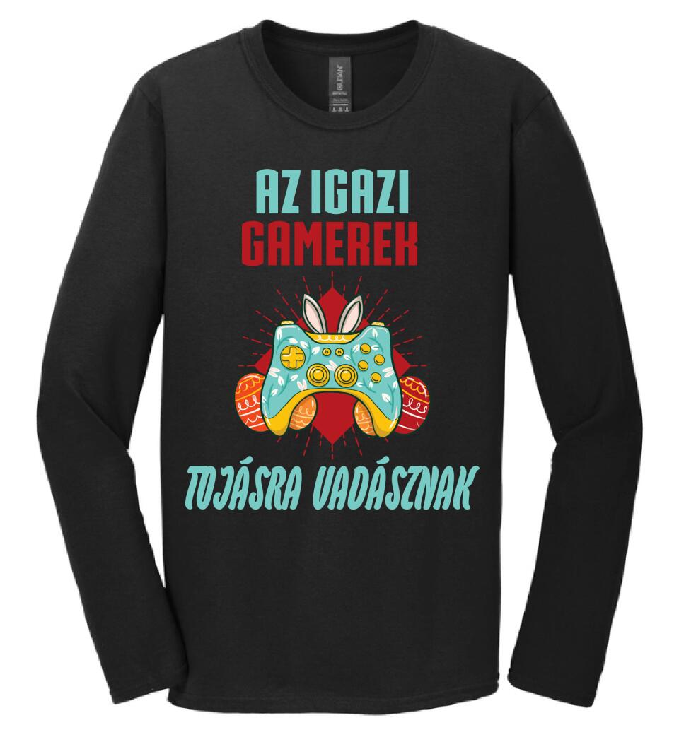 AZ IGAZI GAMEREK TOJÁSRA VADÁSZNAK Póló