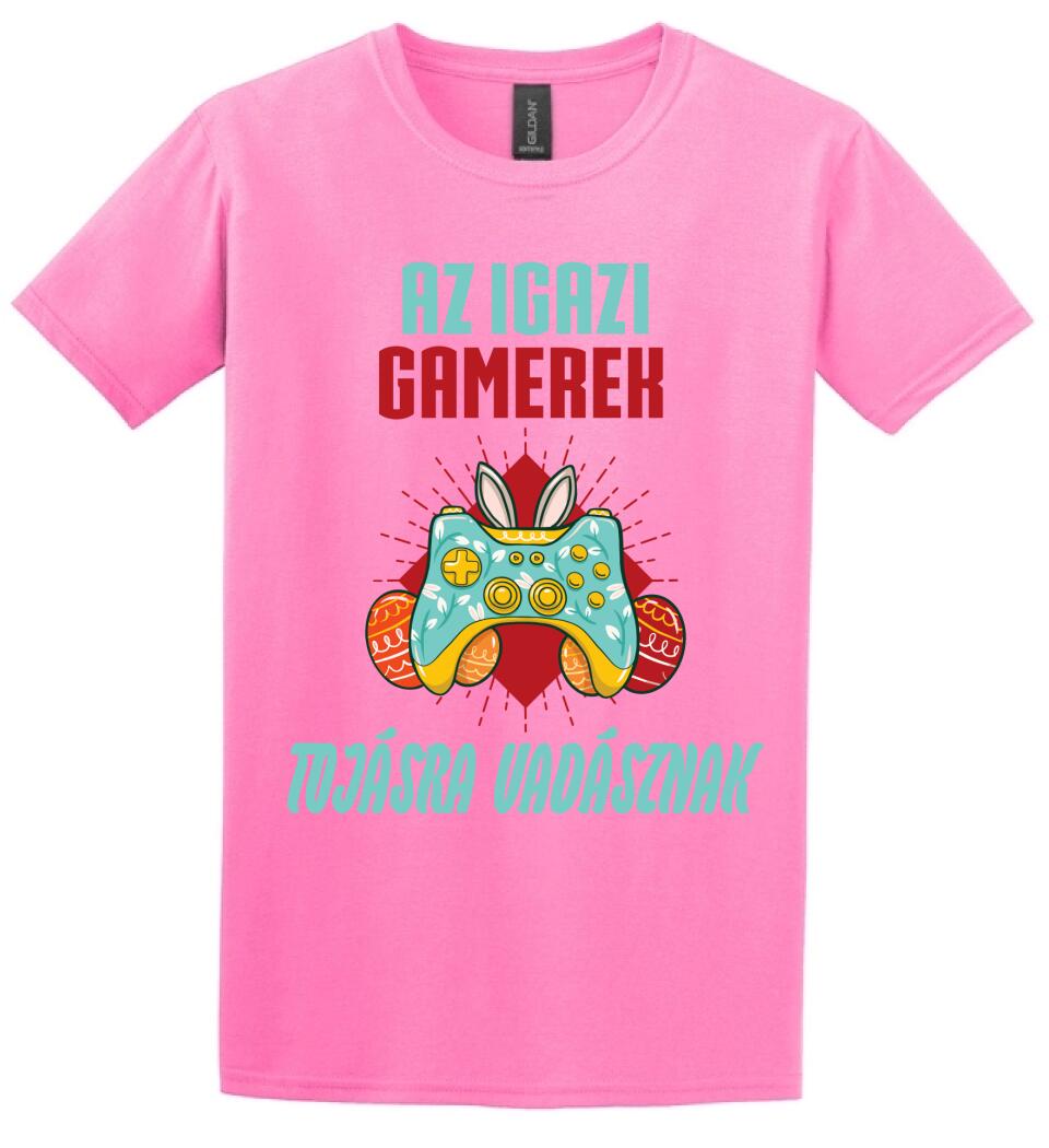 AZ IGAZI GAMEREK TOJÁSRA VADÁSZNAK Póló
