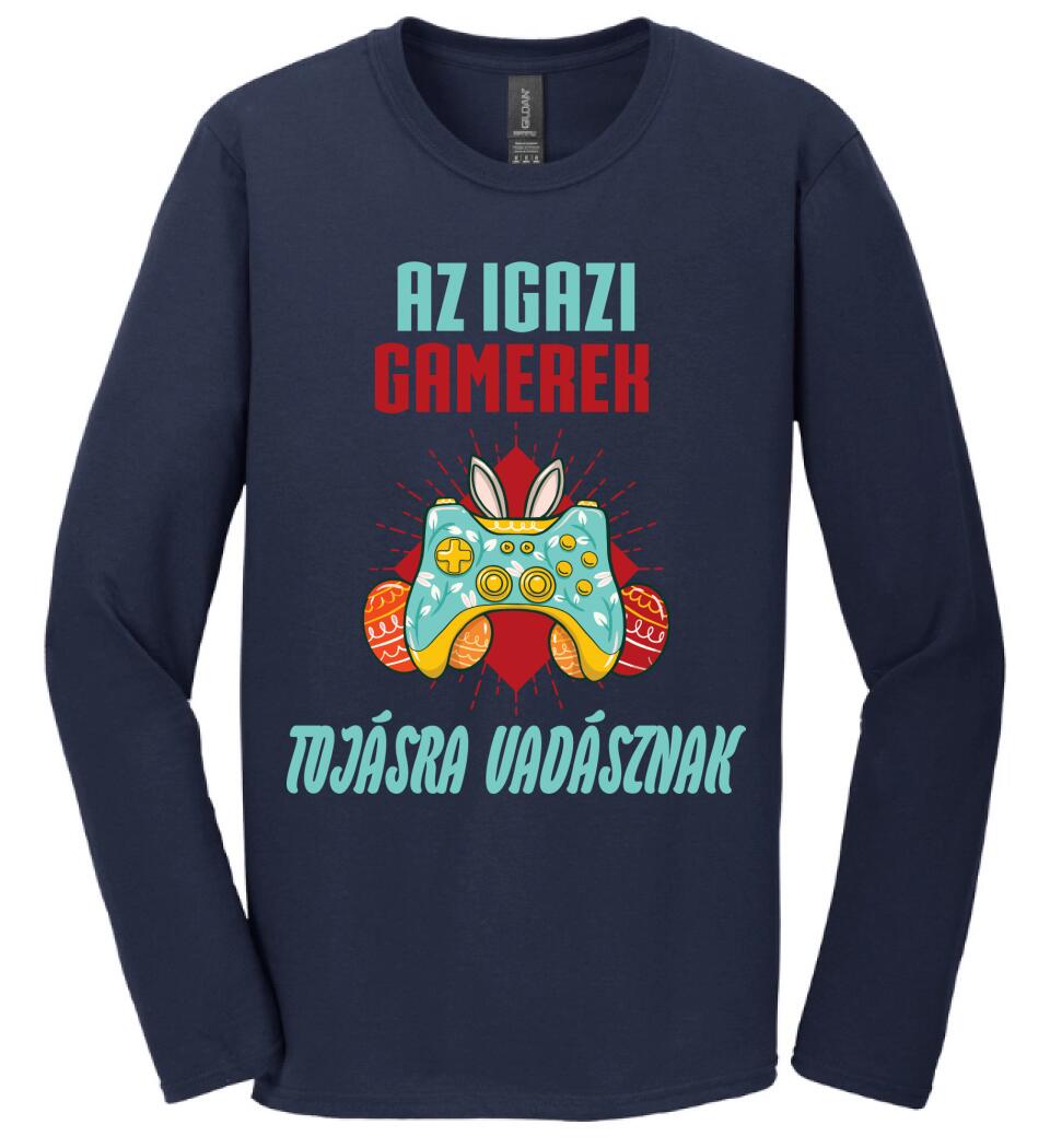 AZ IGAZI GAMEREK TOJÁSRA VADÁSZNAK Póló