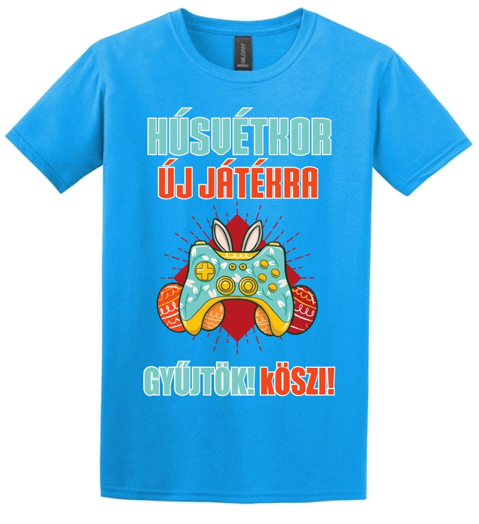 HÚSVÉTKOR ÚJ JÁTÉKRA GYŰJTÖK Póló