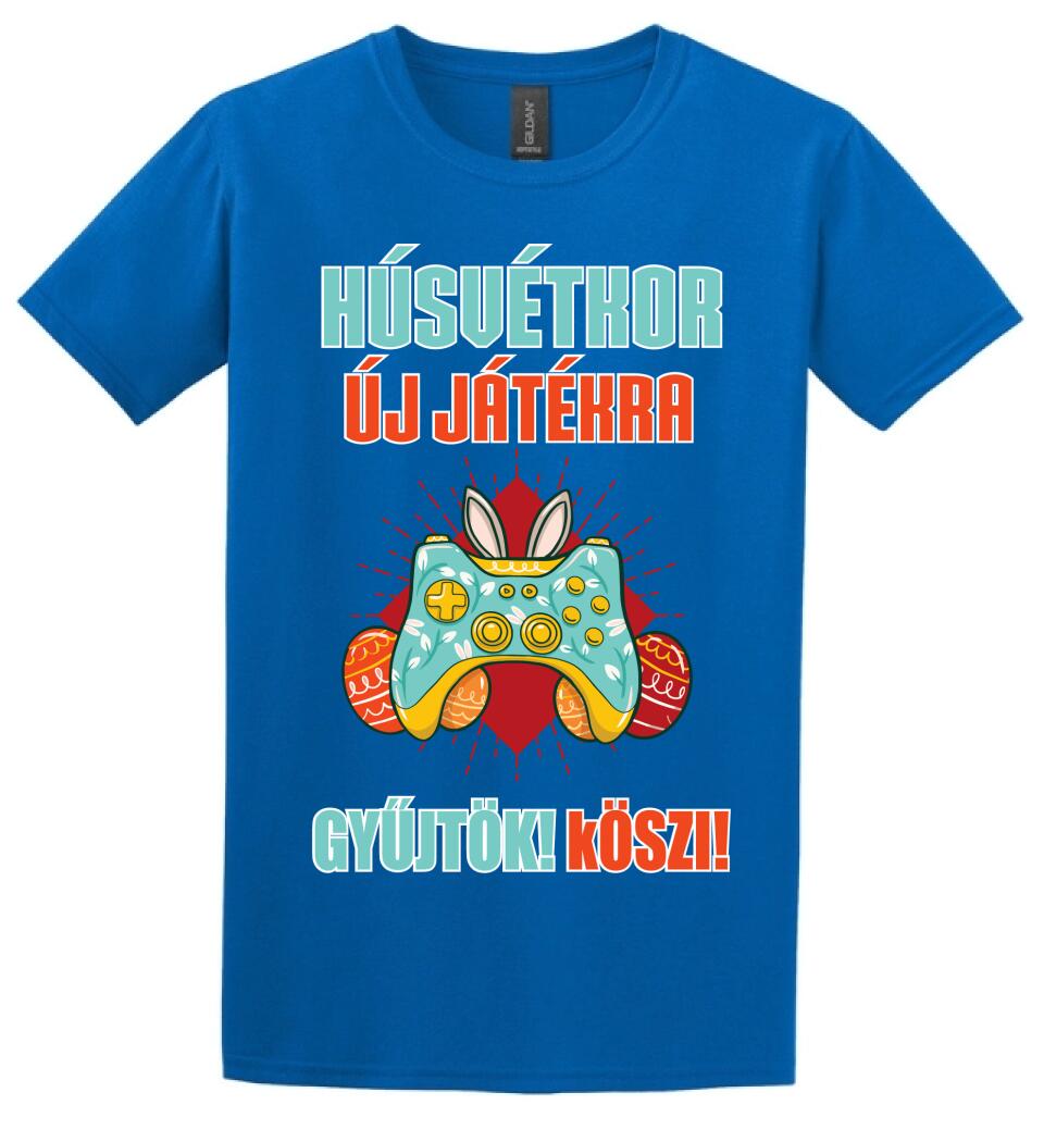 HÚSVÉTKOR ÚJ JÁTÉKRA GYŰJTÖK Póló