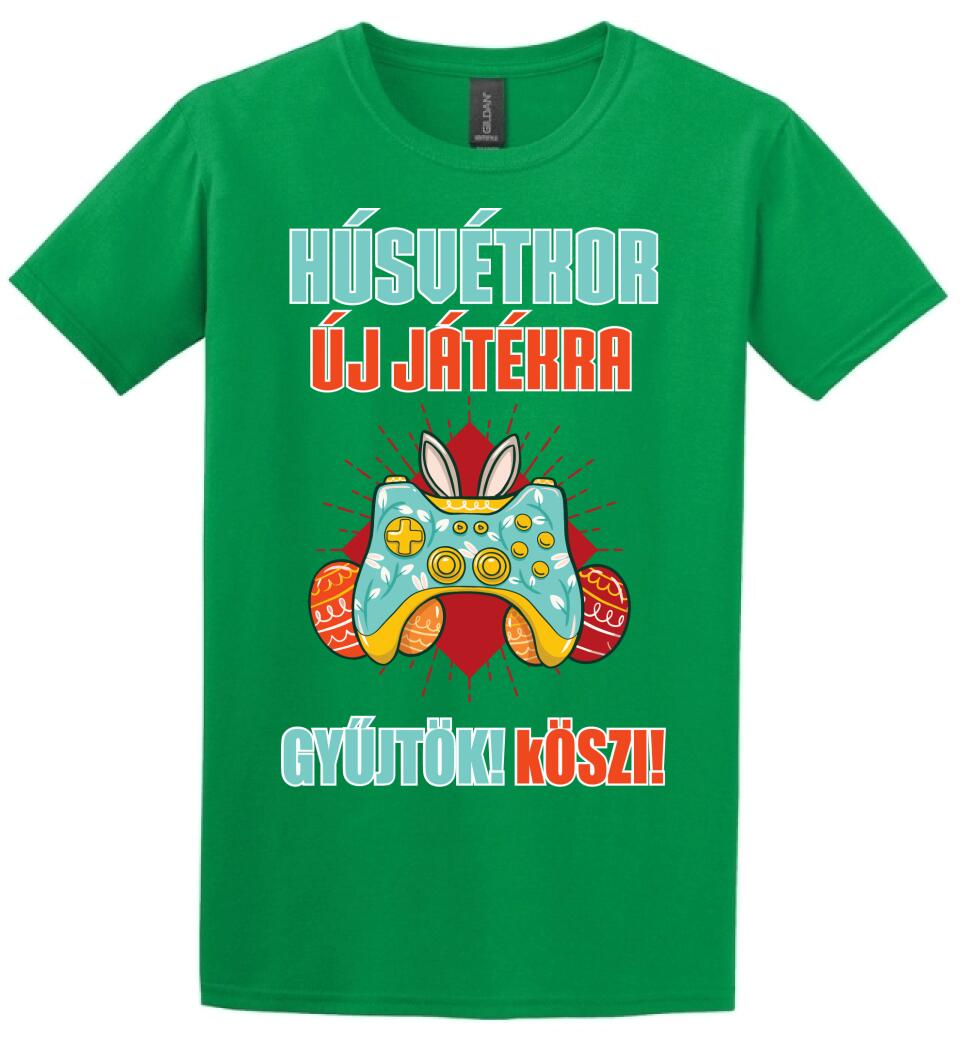 HÚSVÉTKOR ÚJ JÁTÉKRA GYŰJTÖK Póló