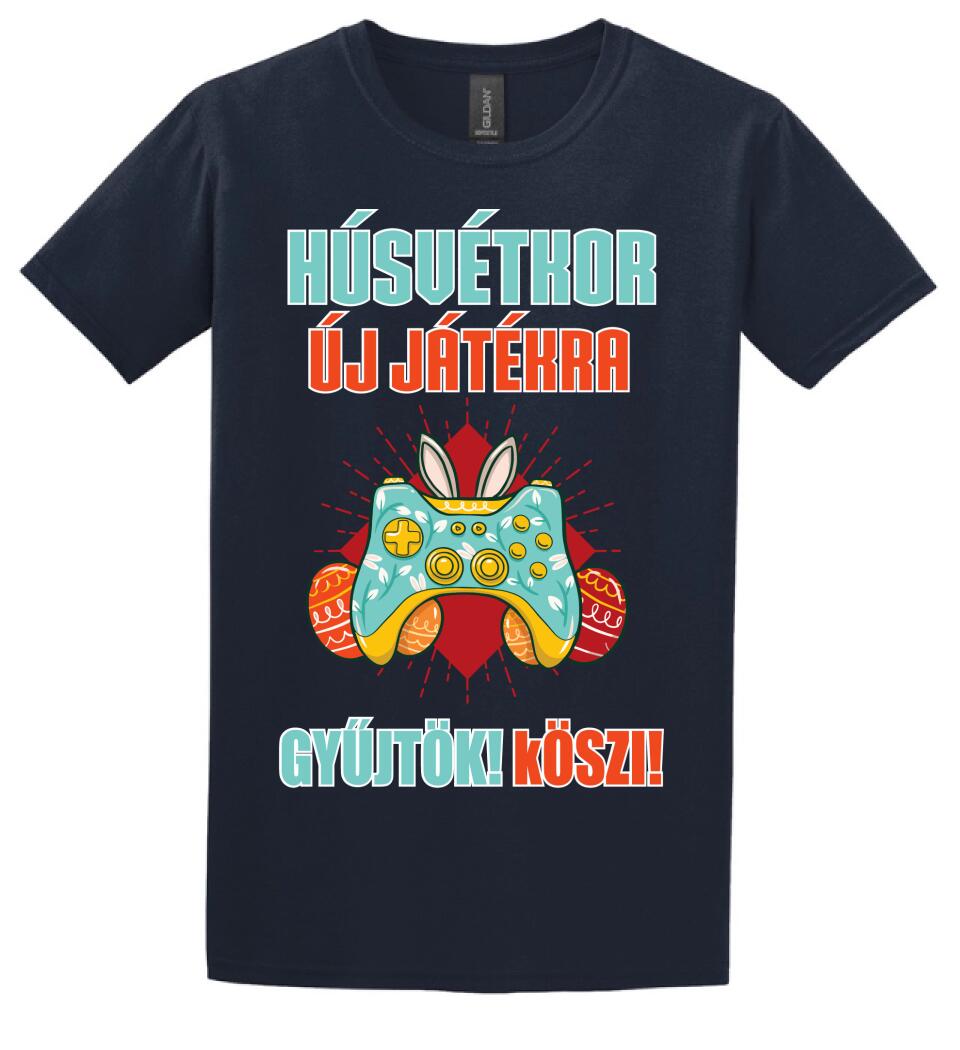 HÚSVÉTKOR ÚJ JÁTÉKRA GYŰJTÖK Póló