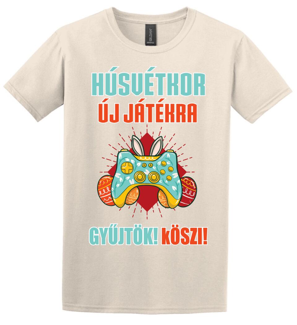 HÚSVÉTKOR ÚJ JÁTÉKRA GYŰJTÖK Póló