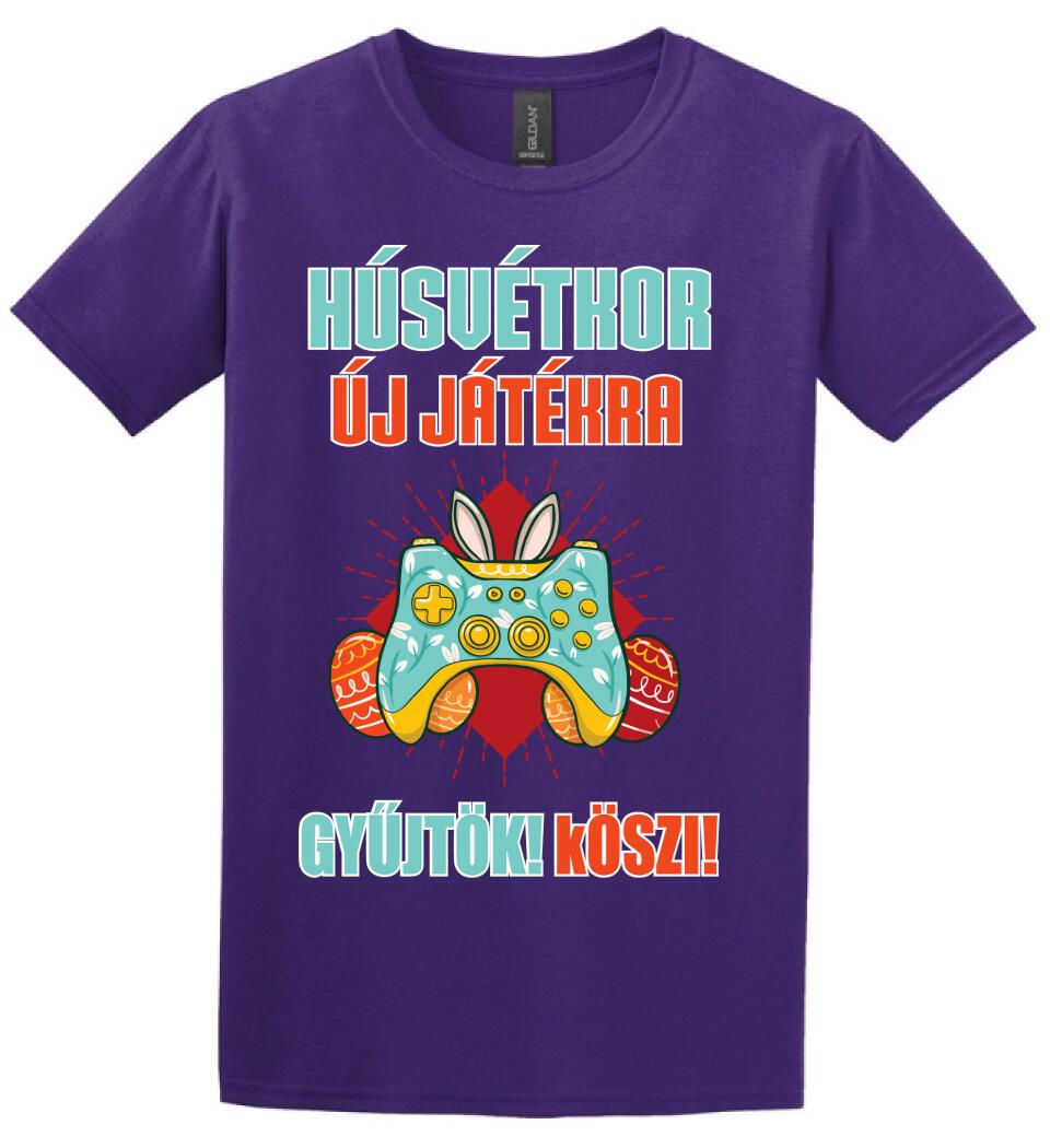 HÚSVÉTKOR ÚJ JÁTÉKRA GYŰJTÖK Póló