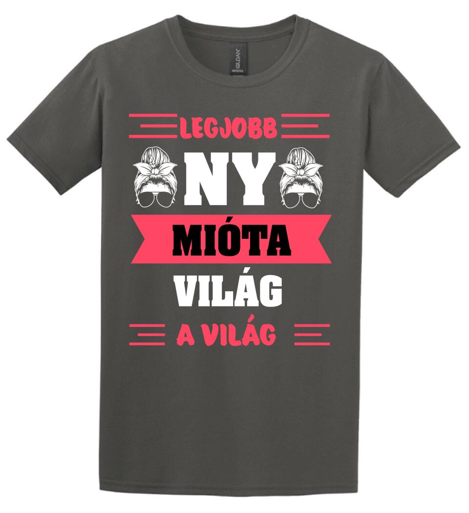 A LEGJOBB ANYA MIÓTA VILÁG A VILÁG Póló