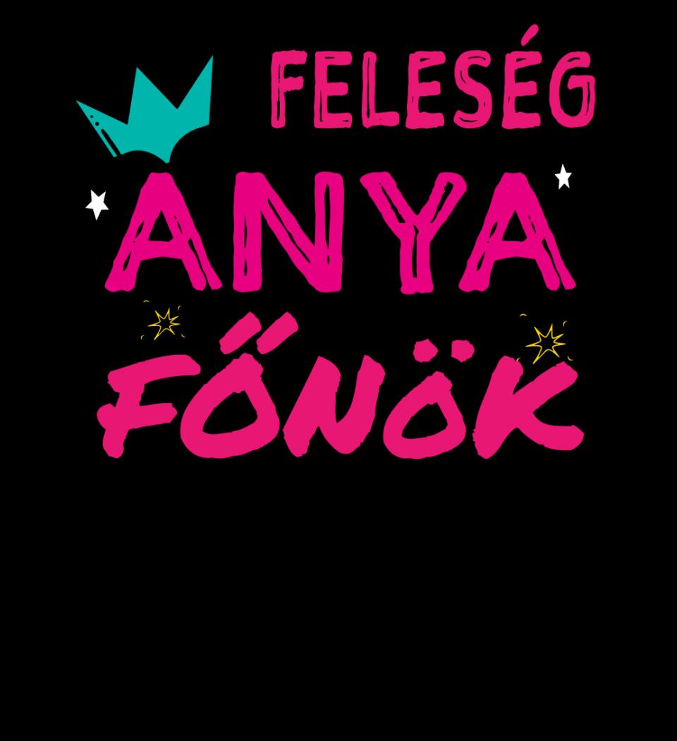 Feleség anya főnök Póló