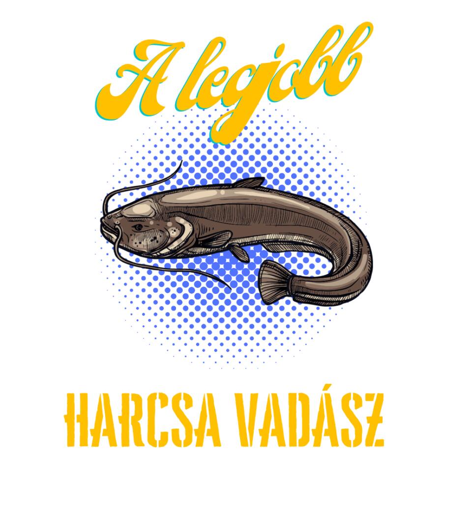 A legjobb harcsa vadász Póló