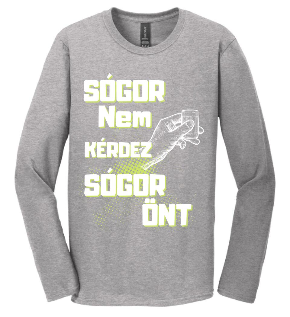 Sógor nem kérdez sógor önt Póló