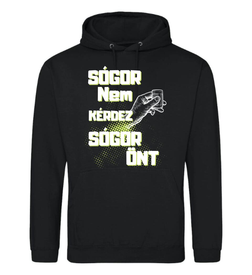 Sógor nem kérdez sógor önt Póló