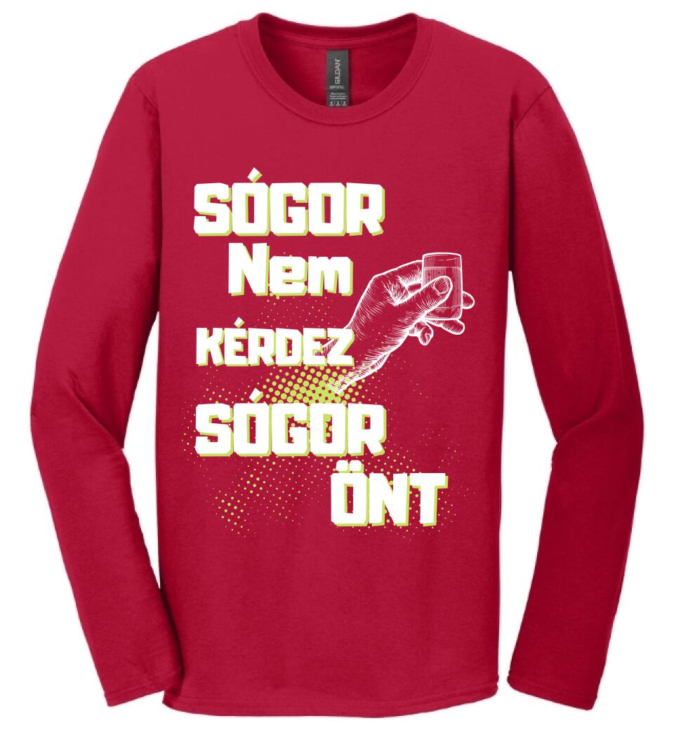 Sógor nem kérdez sógor önt Póló