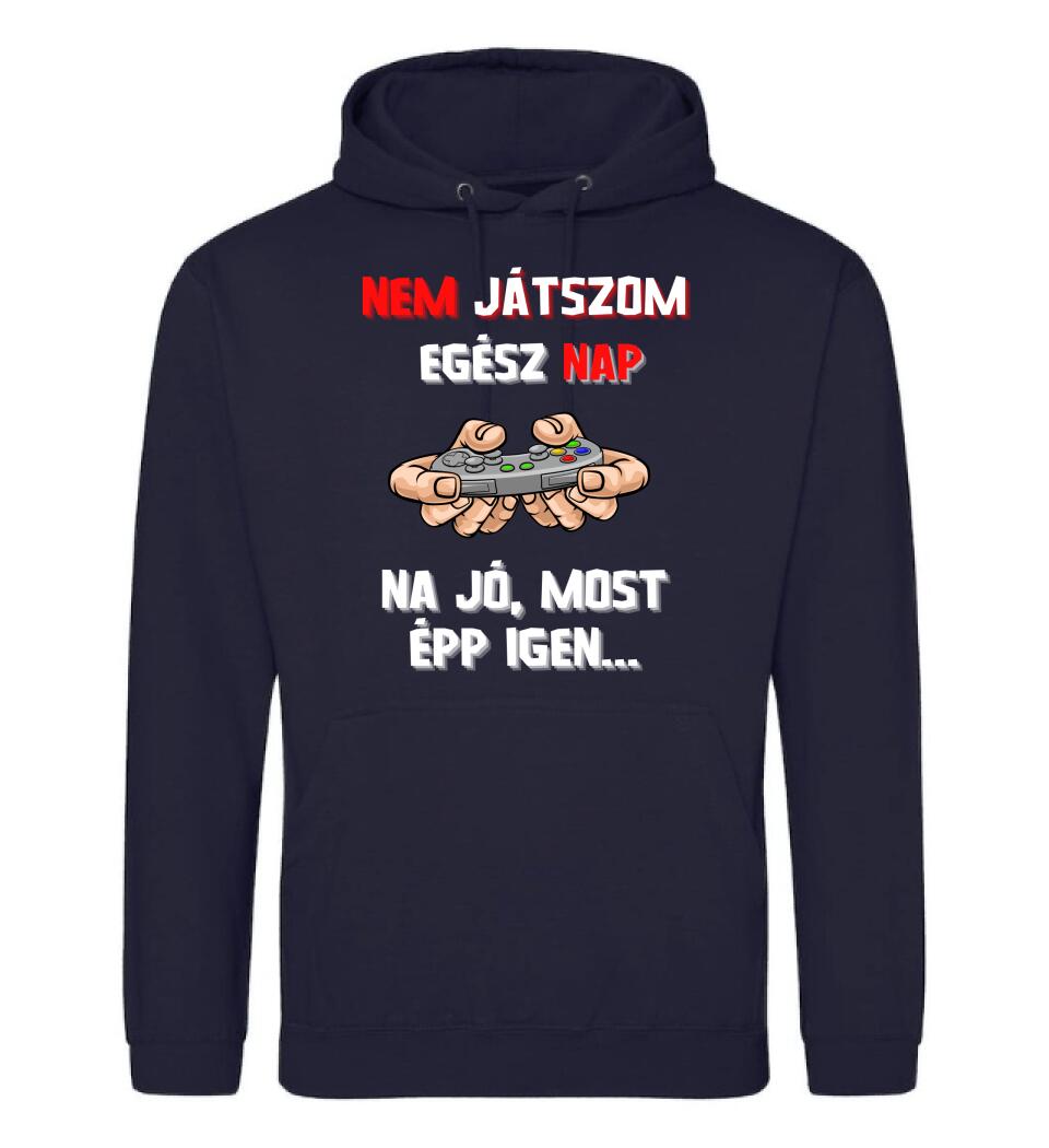 NEM JÁTSZOM EGÉSZ NAP Póló