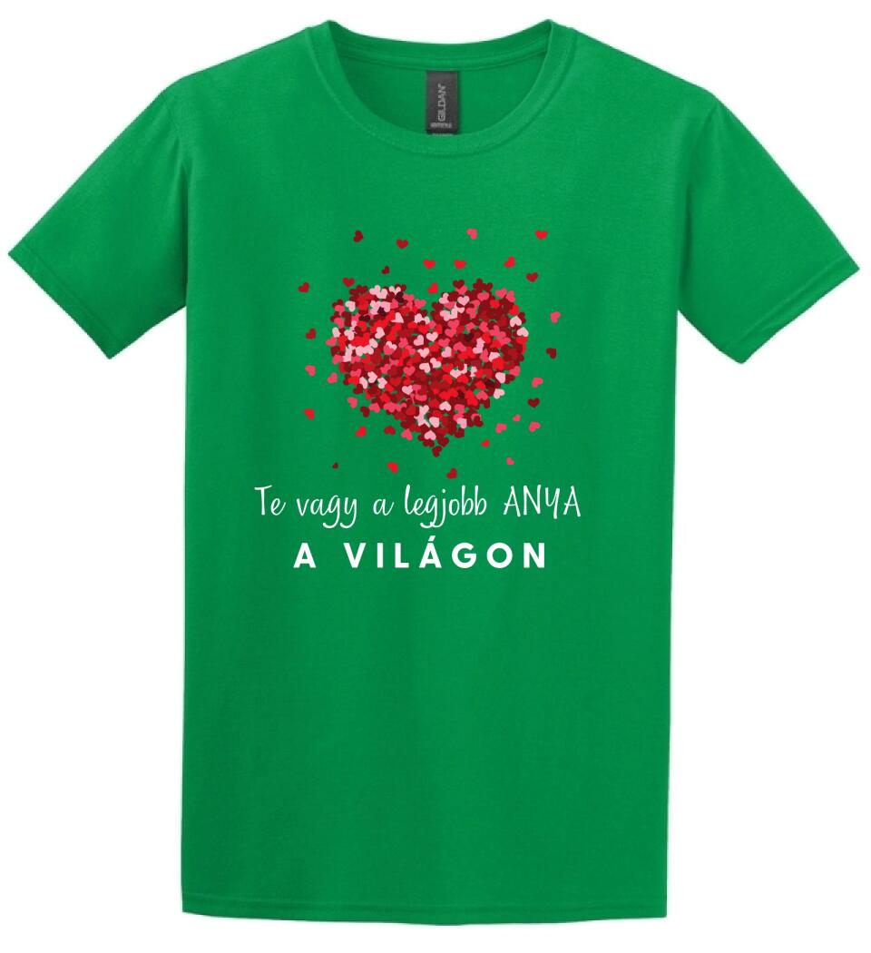 TE vagy a legjobb Anya Póló