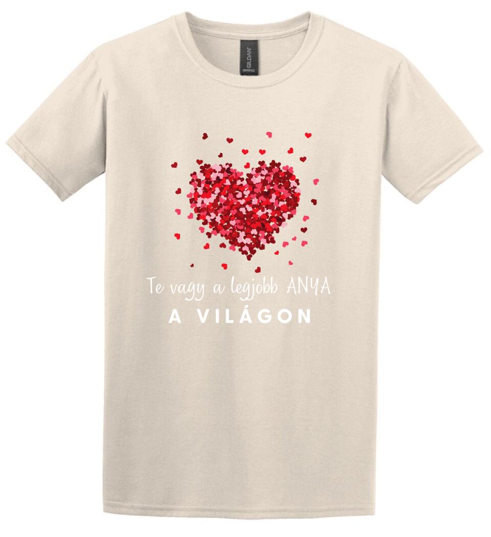 TE vagy a legjobb Anya Póló