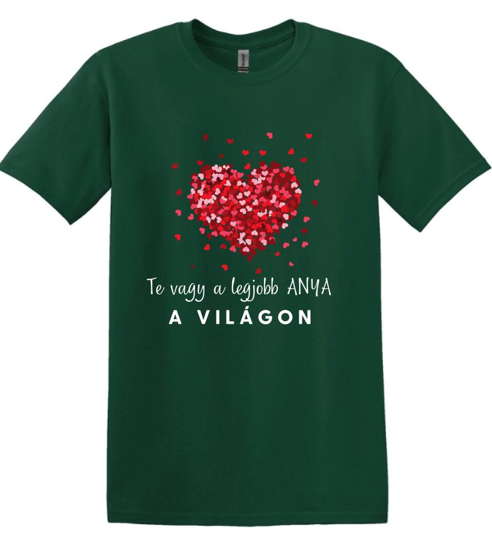 TE vagy a legjobb Anya Póló