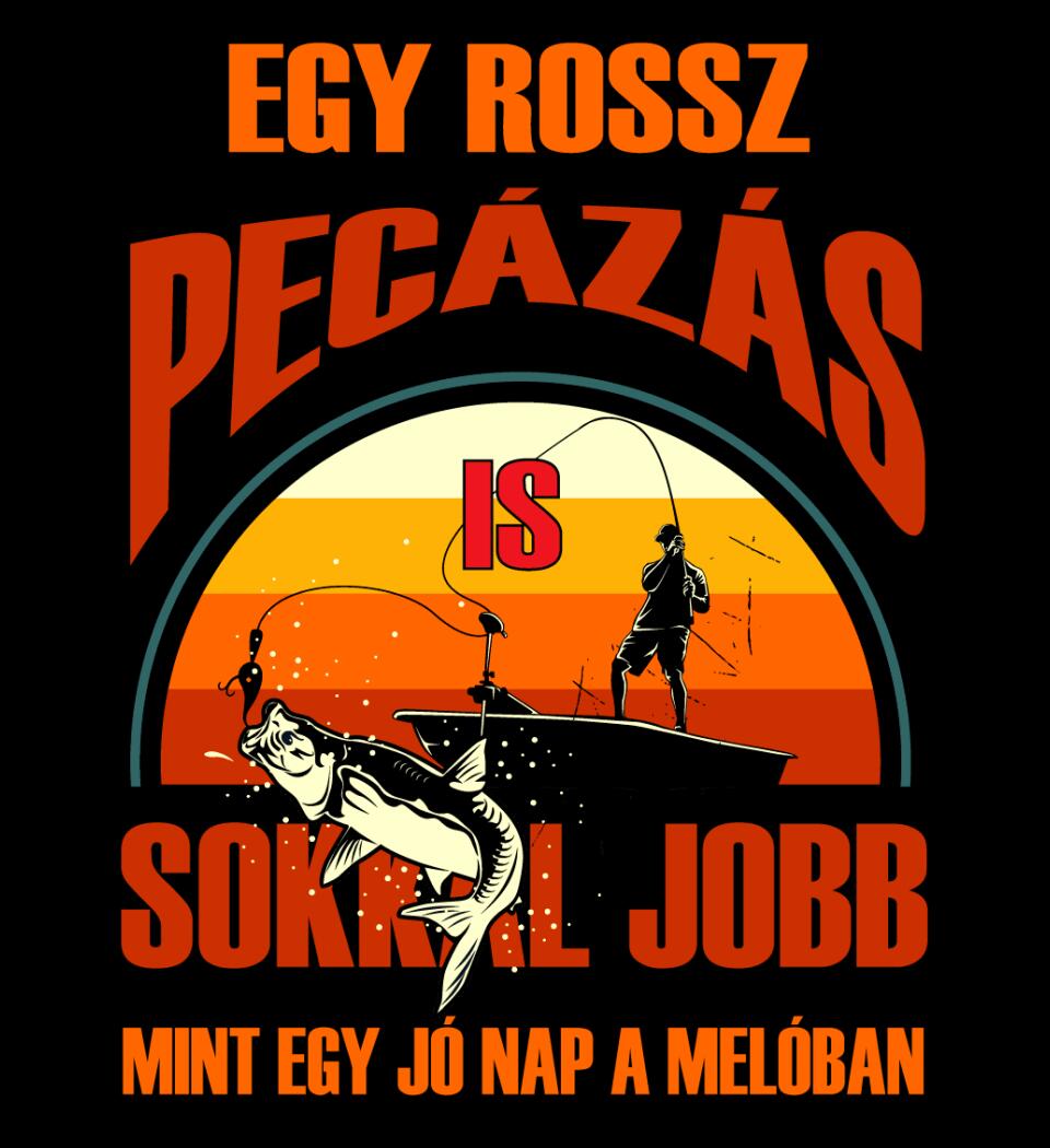EGY ROSSZ PECÁZÁS IS Póló