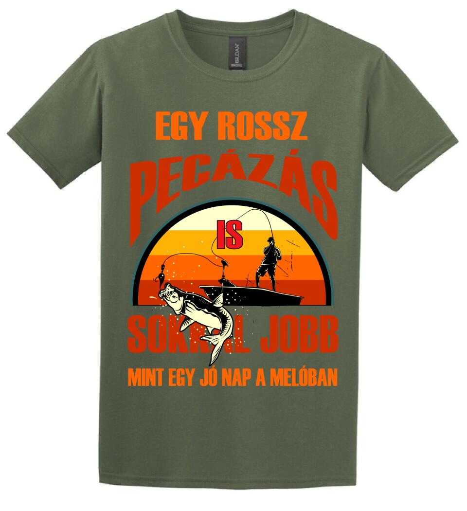 EGY ROSSZ PECÁZÁS IS Póló