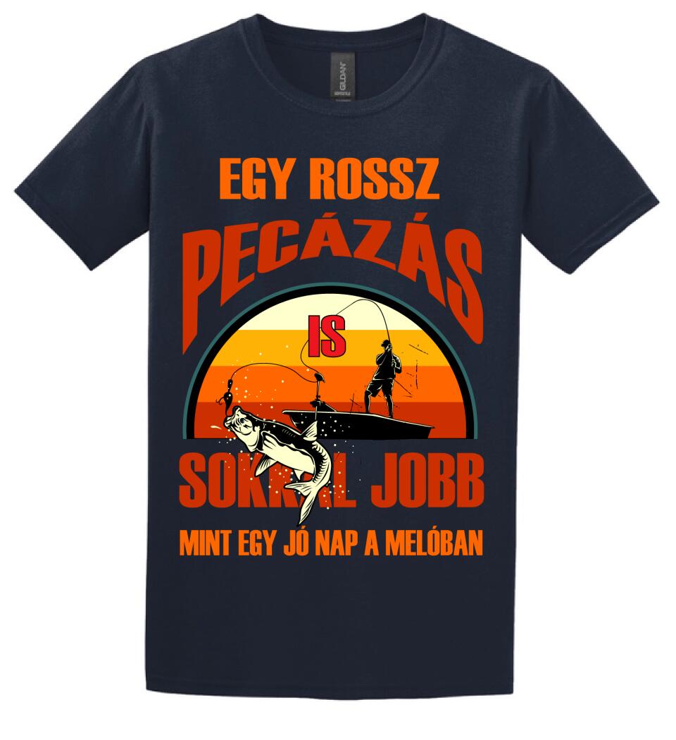 EGY ROSSZ PECÁZÁS IS Póló