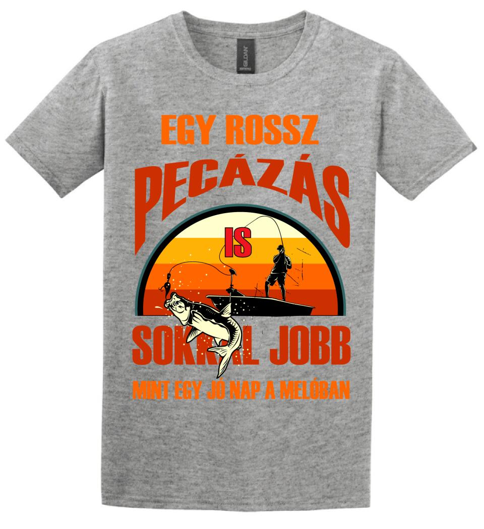 EGY ROSSZ PECÁZÁS IS Póló