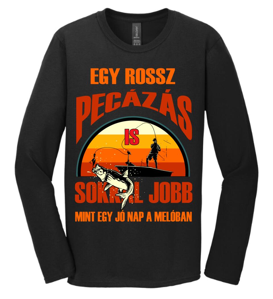 EGY ROSSZ PECÁZÁS IS Póló