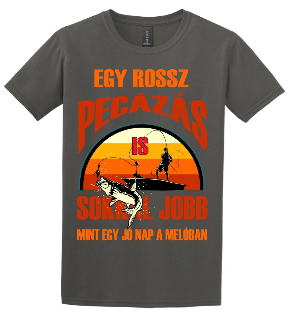 EGY ROSSZ PECÁZÁS IS Póló