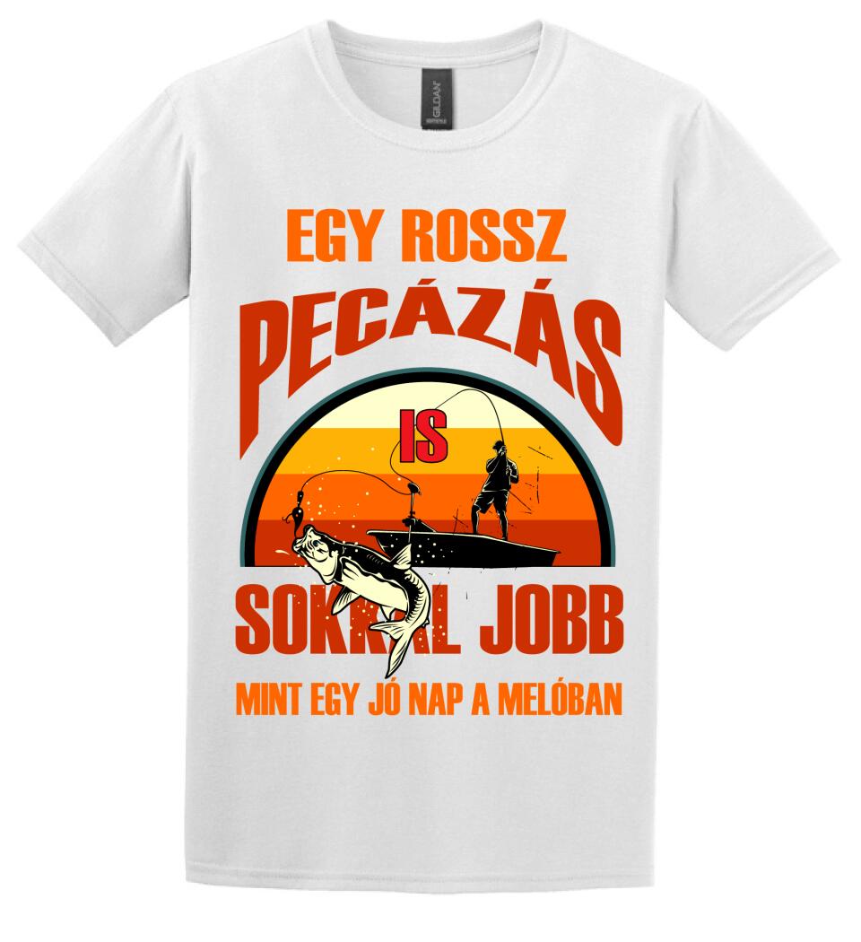 EGY ROSSZ PECÁZÁS IS Póló