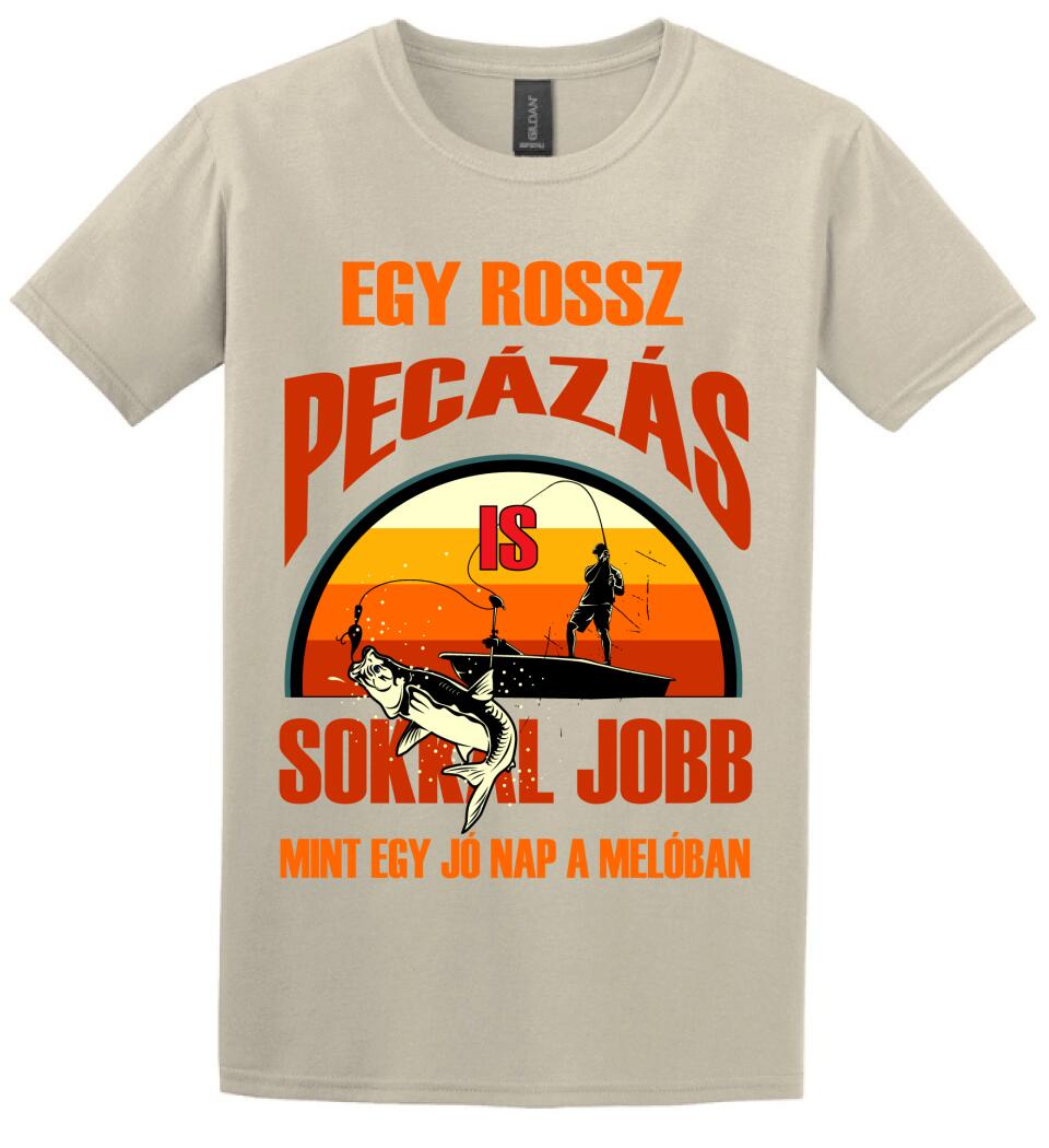 EGY ROSSZ PECÁZÁS IS Póló
