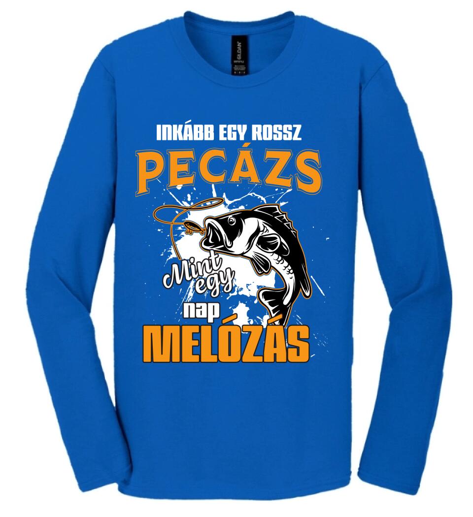 INKÁBB EGY ROSSZ PECÁZÁS Póló