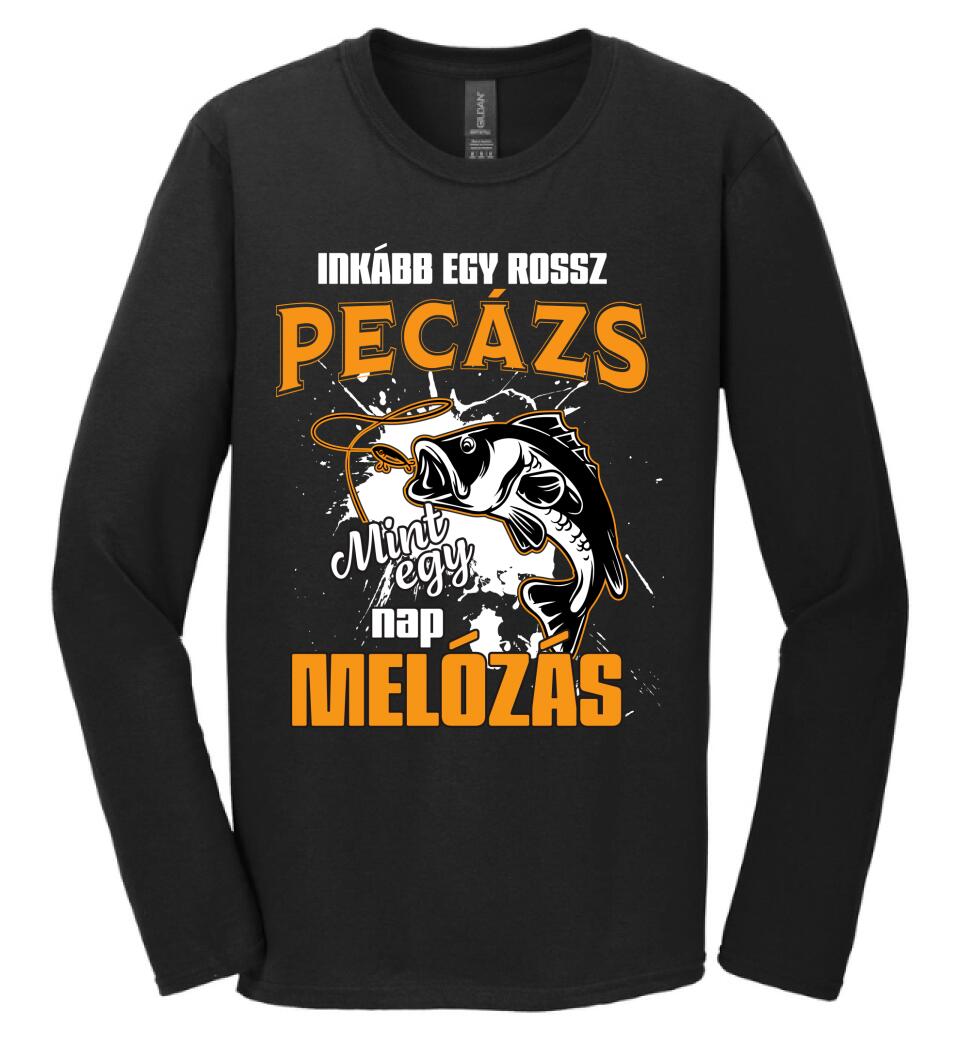 INKÁBB EGY ROSSZ PECÁZÁS Póló