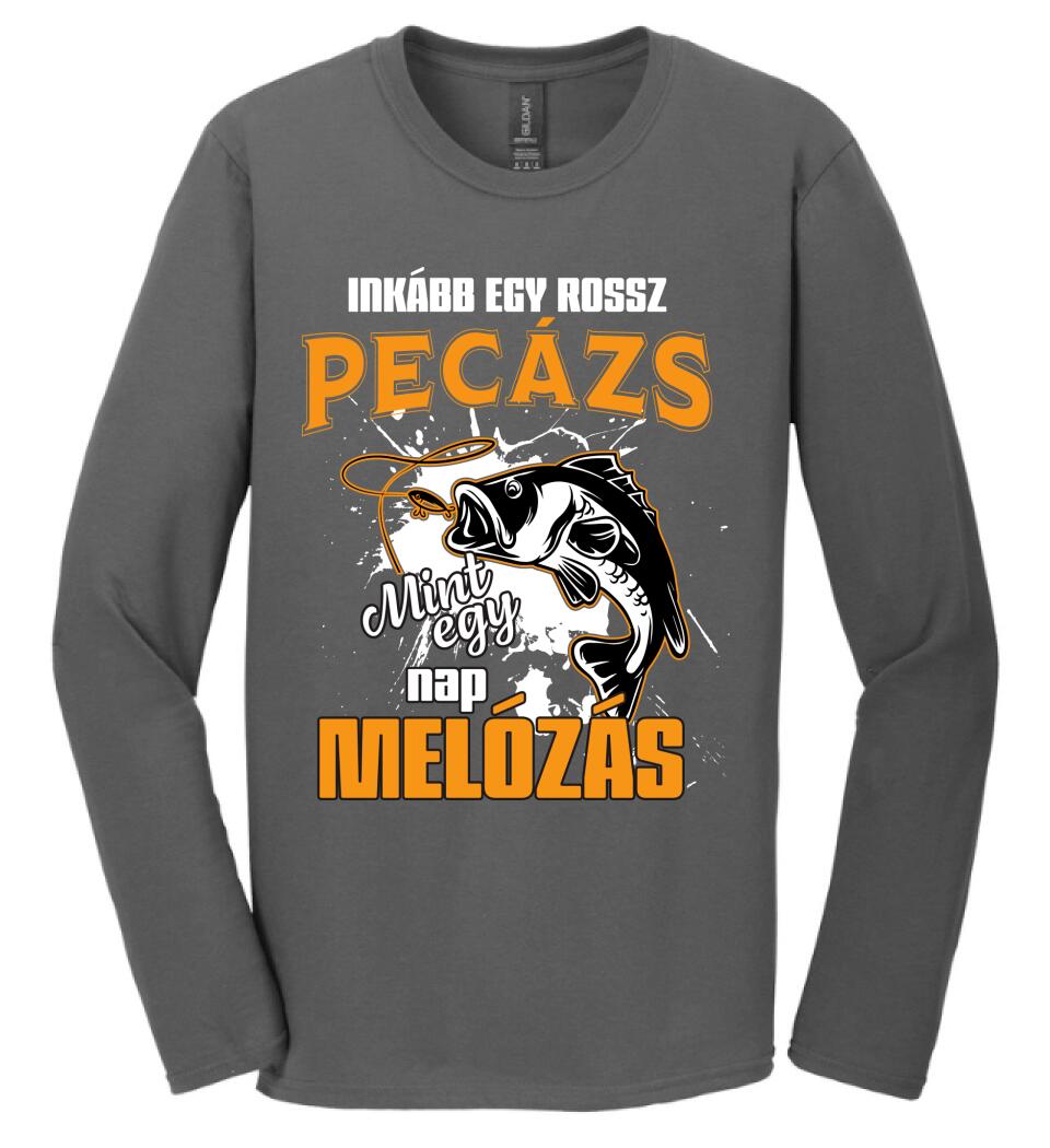 INKÁBB EGY ROSSZ PECÁZÁS Póló